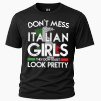 Funny Dont Mess With Italian Girls Italy Flag Pride Roots Cooling Performance Crew T-Shirt