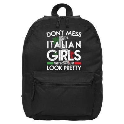 Funny Dont Mess With Italian Girls Italy Flag Pride Roots 16 in Basic Backpack