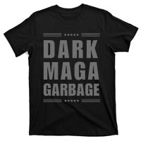 Funny! Dark Maga Garbage Maga Garbage Proud Maga Garbage Gift T-Shirt