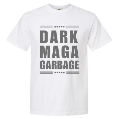 Funny! Dark Maga Garbage Maga Garbage Proud Maga Garbage Gift Garment-Dyed Heavyweight T-Shirt