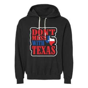 Freedom Don't Mess With The Texas Gift Garment-Dyed Fleece Hoodie