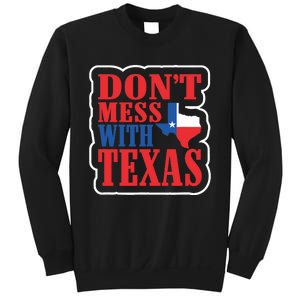 Freedom Don't Mess With The Texas Gift Sweatshirt