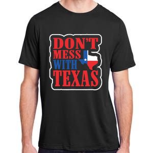 Freedom Don't Mess With The Texas Gift Adult ChromaSoft Performance T-Shirt