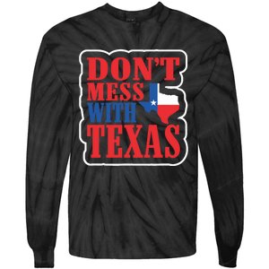 Freedom Don't Mess With The Texas Gift Tie-Dye Long Sleeve Shirt