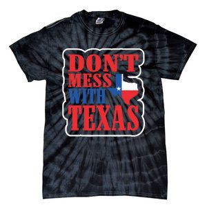 Freedom Don't Mess With The Texas Gift Tie-Dye T-Shirt