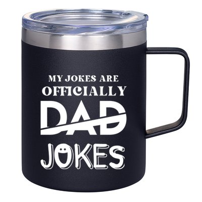 Fathers Day My Jokes Are Officially Dad Jokes Wife Daughter 12oz Stainless Steel Coffee Mug