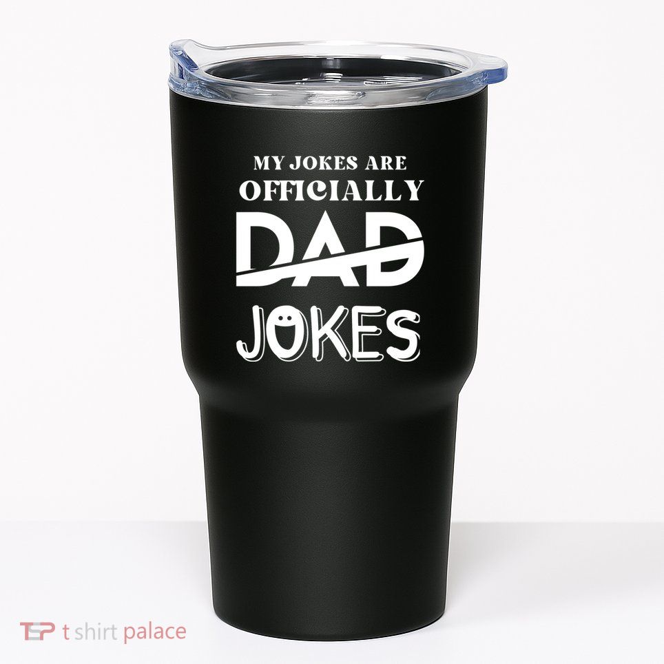 Fathers Day My Jokes Are Officially Dad Jokes Wife Daughter Tumbler