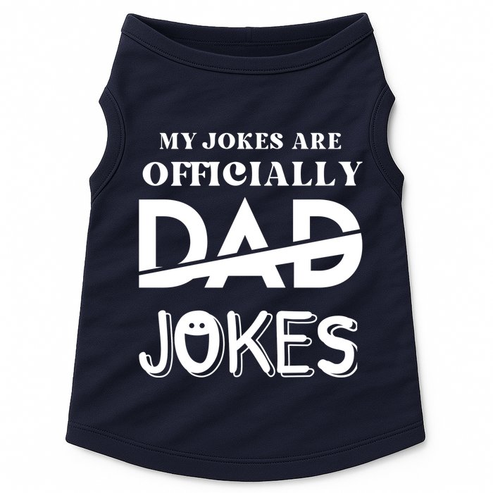 Fathers Day My Jokes Are Officially Dad Jokes Wife Daughter Doggie Tank