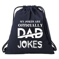 Fathers Day My Jokes Are Officially Dad Jokes Wife Daughter Drawstring Bag