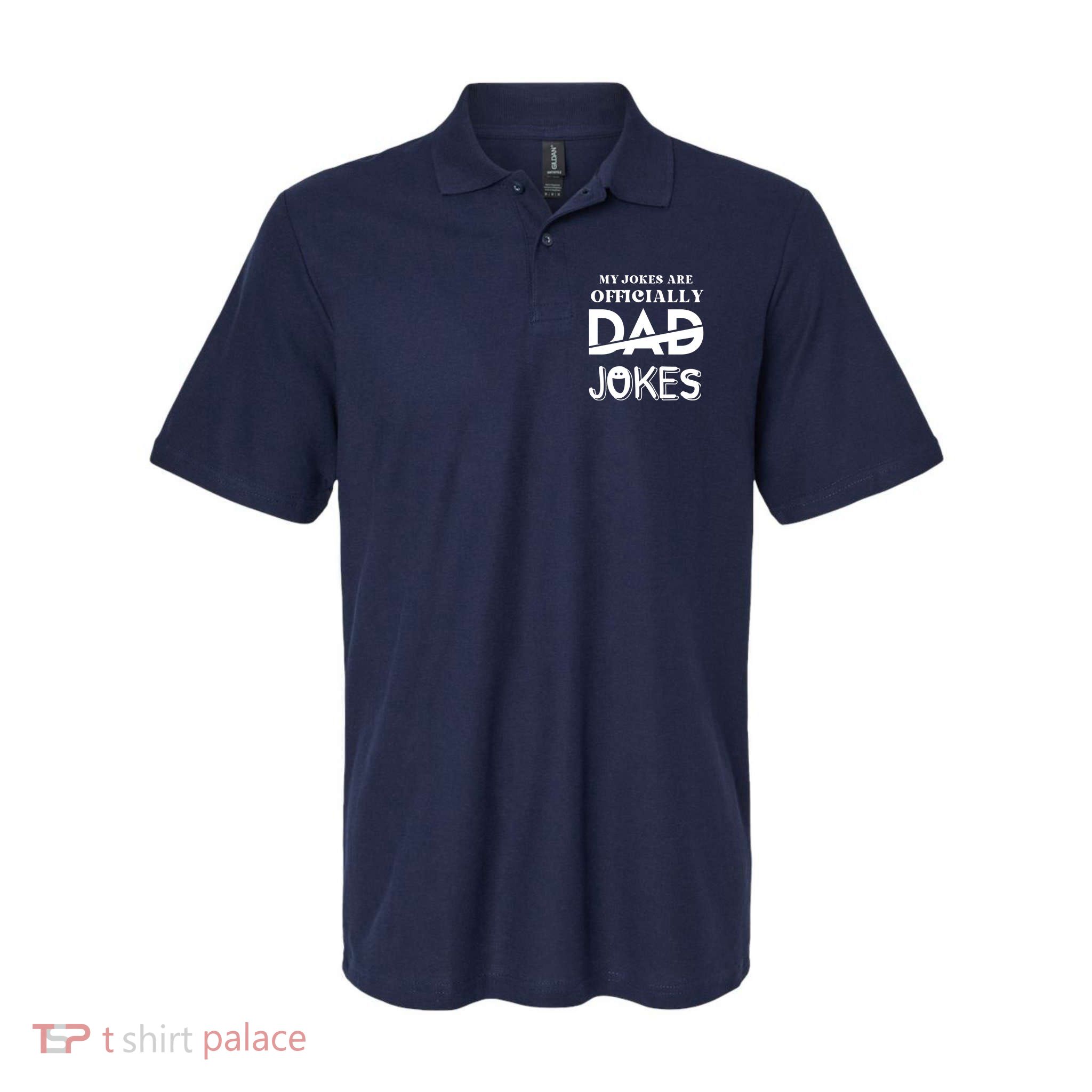 Fathers Day My Jokes Are Officially Dad Jokes Wife Daughter Polo