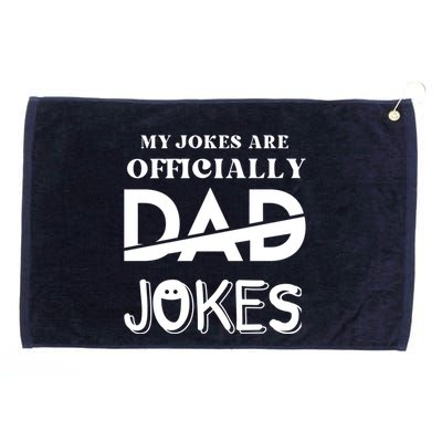 Fathers Day My Jokes Are Officially Dad Jokes Wife Daughter Grommeted Golf Towel