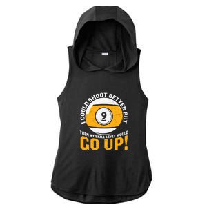 Father's Day My Skill Level Would Go Up Billiards Dad Gift For Dad Ladies PosiCharge Tri-Blend Wicking Draft Hoodie Tank