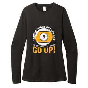 Father's Day My Skill Level Would Go Up Billiards Dad Gift For Dad Womens CVC Long Sleeve Shirt