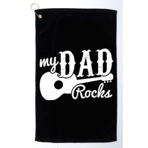 Fathers Day My Dad Rocks Music Lover Dad Meaningful Gift Platinum Collection Golf Towel