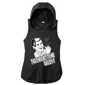 Funny Dad Meme Thou Shalt Not Try Me Fathers Day Funny Gift Ladies PosiCharge Tri-Blend Wicking Draft Hoodie Tank