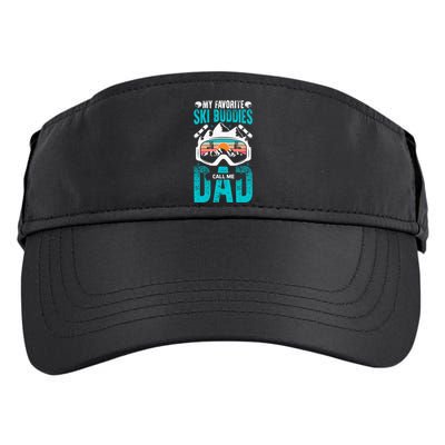 Father’S Day My Favorite Ski Buddies Call Me Dad Snow Skiing Cute Gift Adult Drive Performance Visor