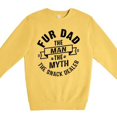 Fur Dad Man Myth Snack Dealer Funny Paw Cat Dog FatherS Day Premium Crewneck Sweatshirt