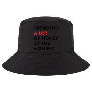 Funny Dad Mom Parents Day Spending A Lot Money At The Moment Cool Comfort Performance Bucket Hat