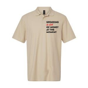 Funny Dad Mom Parents Day Spending A Lot Money At The Moment Softstyle Adult Sport Polo