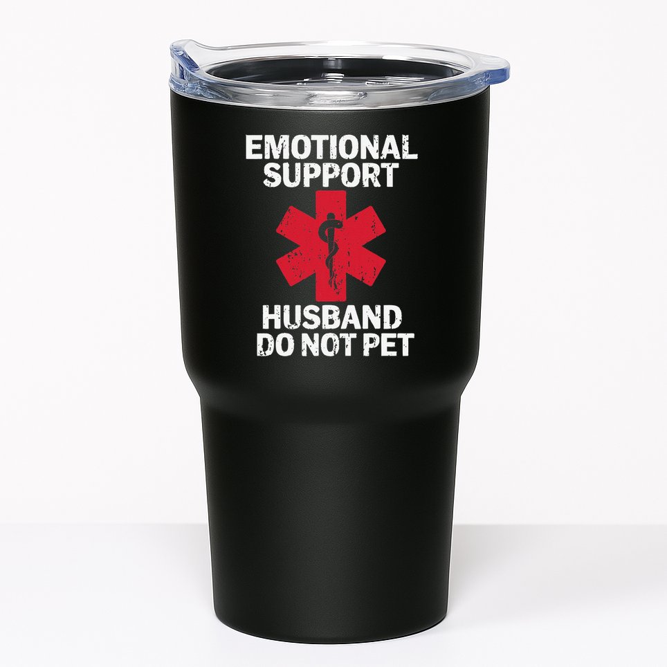 Funny Do Not Pet Emotional Support Husband Tumbler