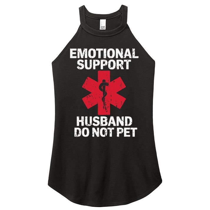 Funny Do Not Pet Emotional Support Husband Women's Perfect Tri Rocker Tank