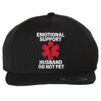 Funny Do Not Pet Emotional Support Husband Wool Snapback Cap