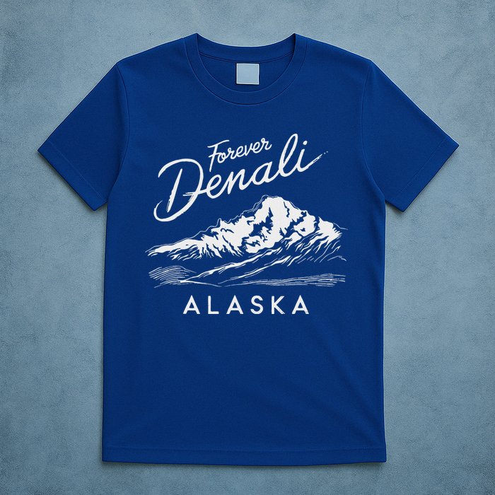 Forever Denali National Park Alaska T-Shirt