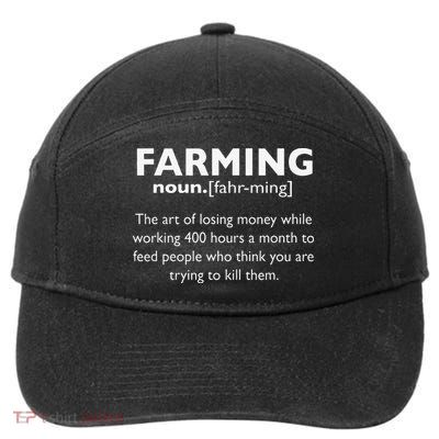 Farming Definition Noun Gift Funny Farmer 7-Panel Snapback Hat
