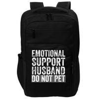 Funny Do Not Pet Emotional Support Husband Impact Tech Backpack