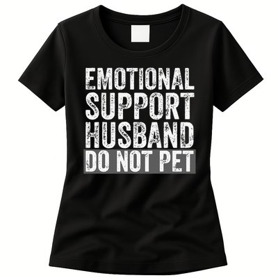 Funny Do Not Pet Emotional Support Husband Womens T-Shirt