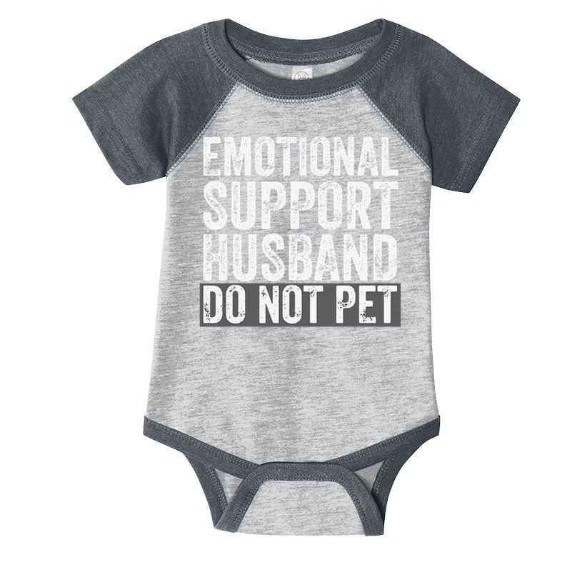Funny Do Not Pet Emotional Support Husband Infant Baby Jersey Bodysuit