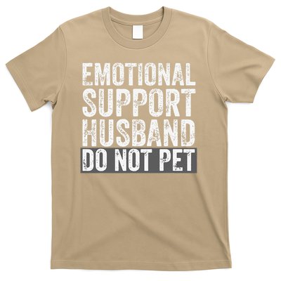 Funny Do Not Pet Emotional Support Husband T-Shirt