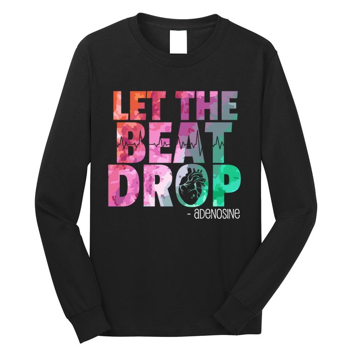 Funny Doctor Nurse Let The Beat Drop Adenosine Long Sleeve Shirt