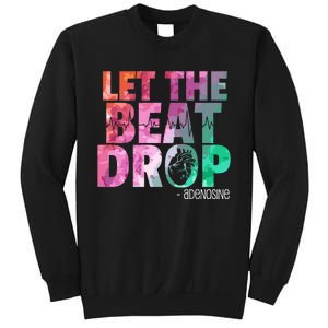 Funny Doctor Nurse Let The Beat Drop Adenosine Sweatshirt