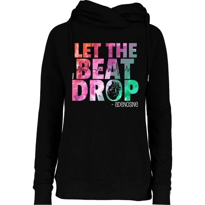 Funny Doctor Nurse Let The Beat Drop Adenosine Womens Funnel Neck Pullover Hood