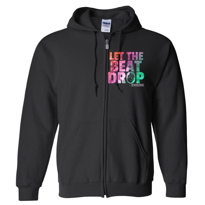 Funny Doctor Nurse Let The Beat Drop Adenosine Full Zip Hoodie