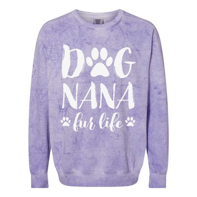 Funny Dog Nana Fur Life Funny Dog Lover Gift Mothers Day Colorblast Crewneck Sweatshirt