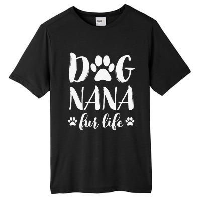 Funny Dog Nana Fur Life Funny Dog Lover Gift Mothers Day Tall Fusion ChromaSoft Performance T-Shirt