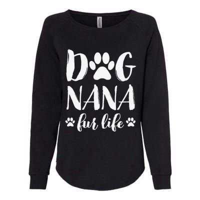 Funny Dog Nana Fur Life Funny Dog Lover Gift Mothers Day Womens California Wash Sweatshirt