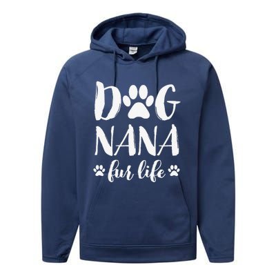 Funny Dog Nana Fur Life Funny Dog Lover Gift Mothers Day Performance Fleece Hoodie