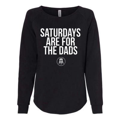 Fathers Day New Dad Gift Saturdays Are For The Dads Womens California Wash Sweatshirt