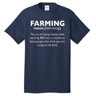 Farming Definition Noun Gift Funny Farmer Gift Tall T-Shirt