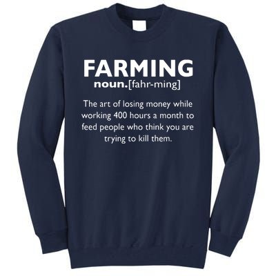 Farming Definition Noun Gift Funny Farmer Gift Tall Sweatshirt