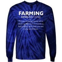 Farming Definition Noun Gift Funny Farmer Gift Tie-Dye Long Sleeve Shirt