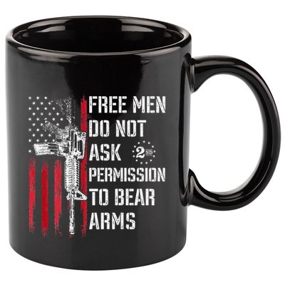Free Do Not Ask Permission To Bear Arms 11oz C Handle Ceramic Mug