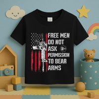 Free Do Not Ask Permission To Bear Arms Toddler T-Shirt