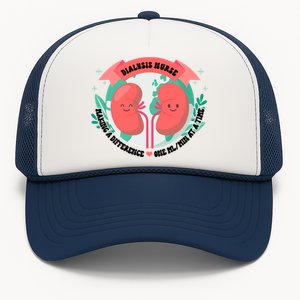 Funny Dialysis Nurse Cute Ney Nurse For Mom Gift Trucker Hat