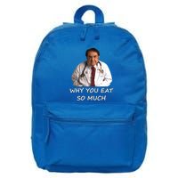 Funny Dr Nowzaradan Why You Eat So Much Meme Gift 16 in Basic Backpack