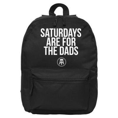 Fathers Day New Dad Gift Saturdays Are For The Dads 16 in Basic Backpack