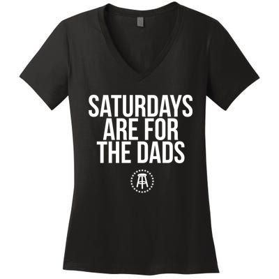 Fathers Day New Dad Gift Saturdays Are For The Dads Women's V-Neck T-Shirt